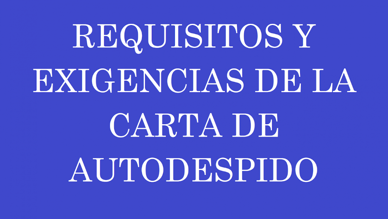 Como Hacer Una Carta De Autodespido Archivos Abogados Laborales